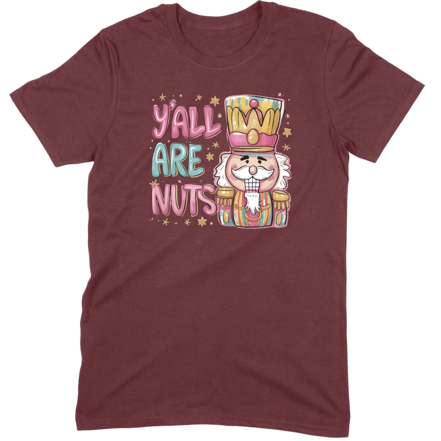 Y’all Are Nuts Nutcracker Tee