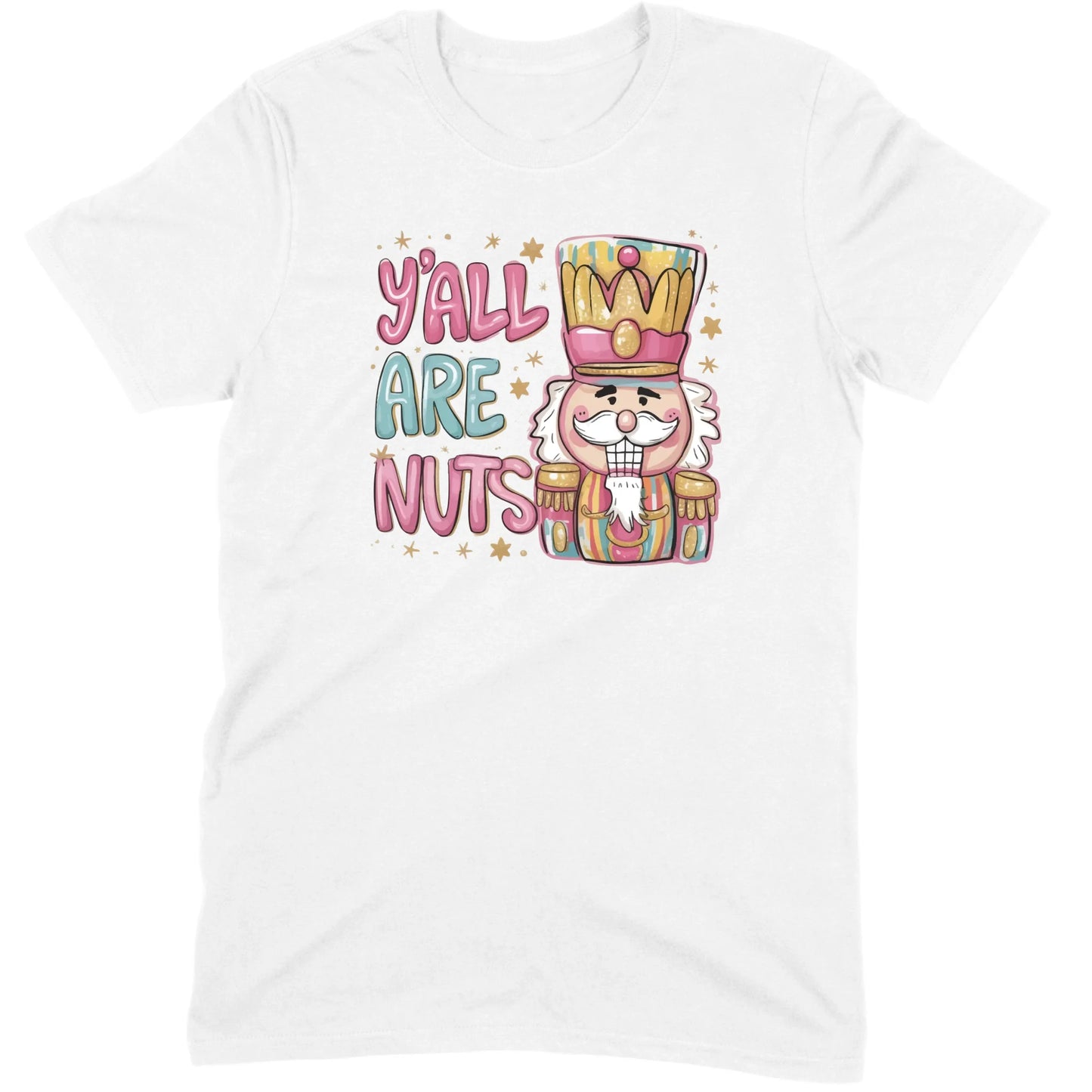 Y’all Are Nuts Nutcracker Tee