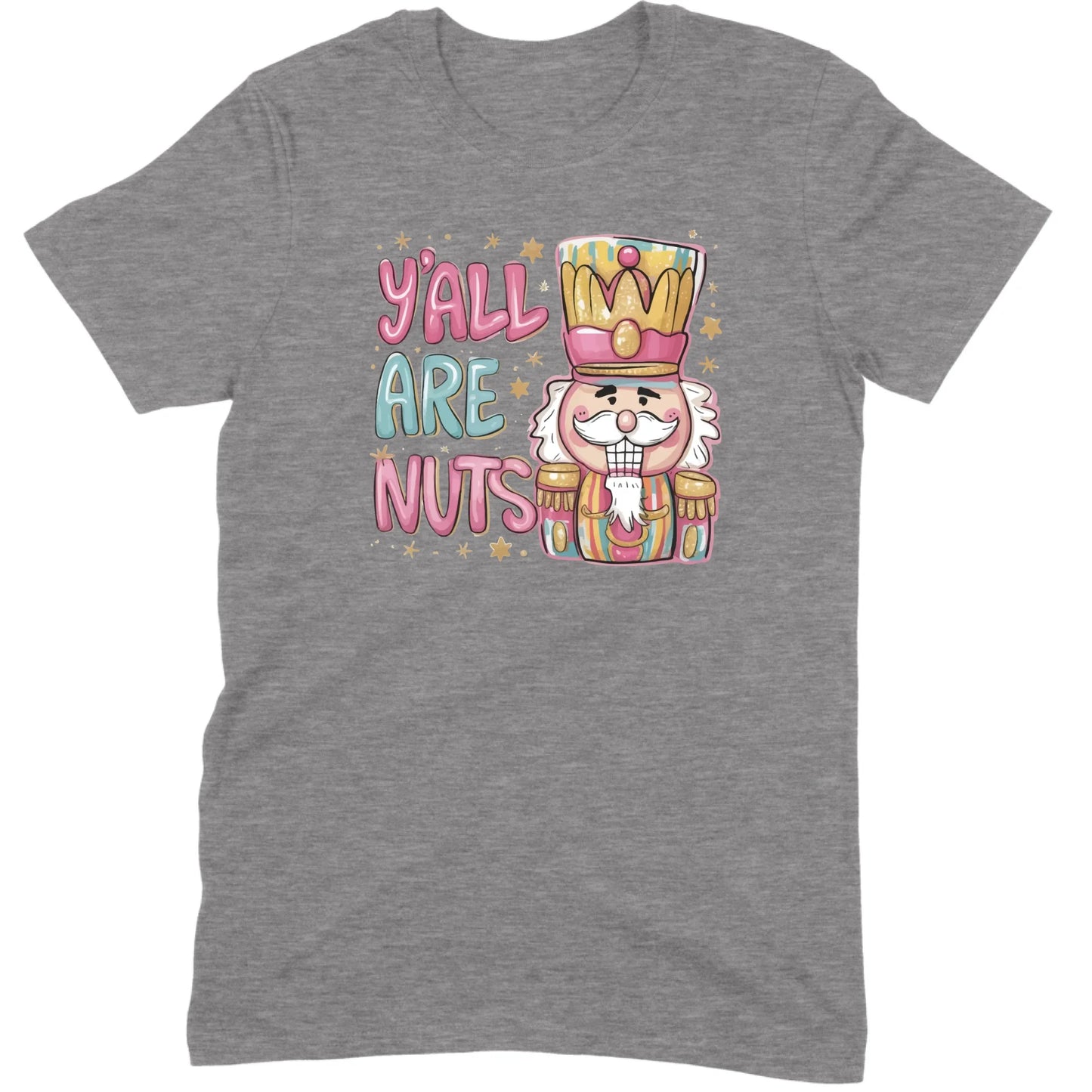 Y’all Are Nuts Nutcracker Tee