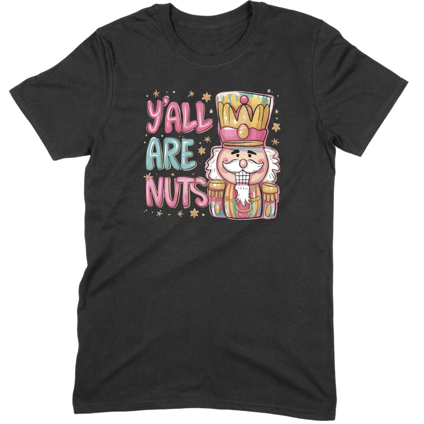 Y’all Are Nuts Nutcracker Tee