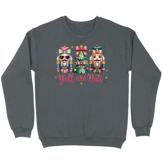 Pastel Nutcracker Y’all Are Nuts Sweatshirt