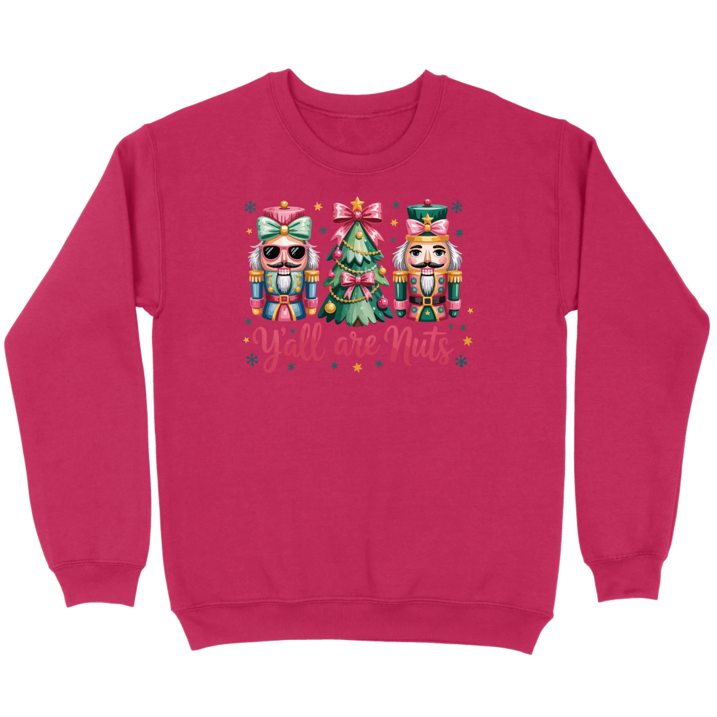 Pastel Nutcracker Y’all Are Nuts Sweatshirt