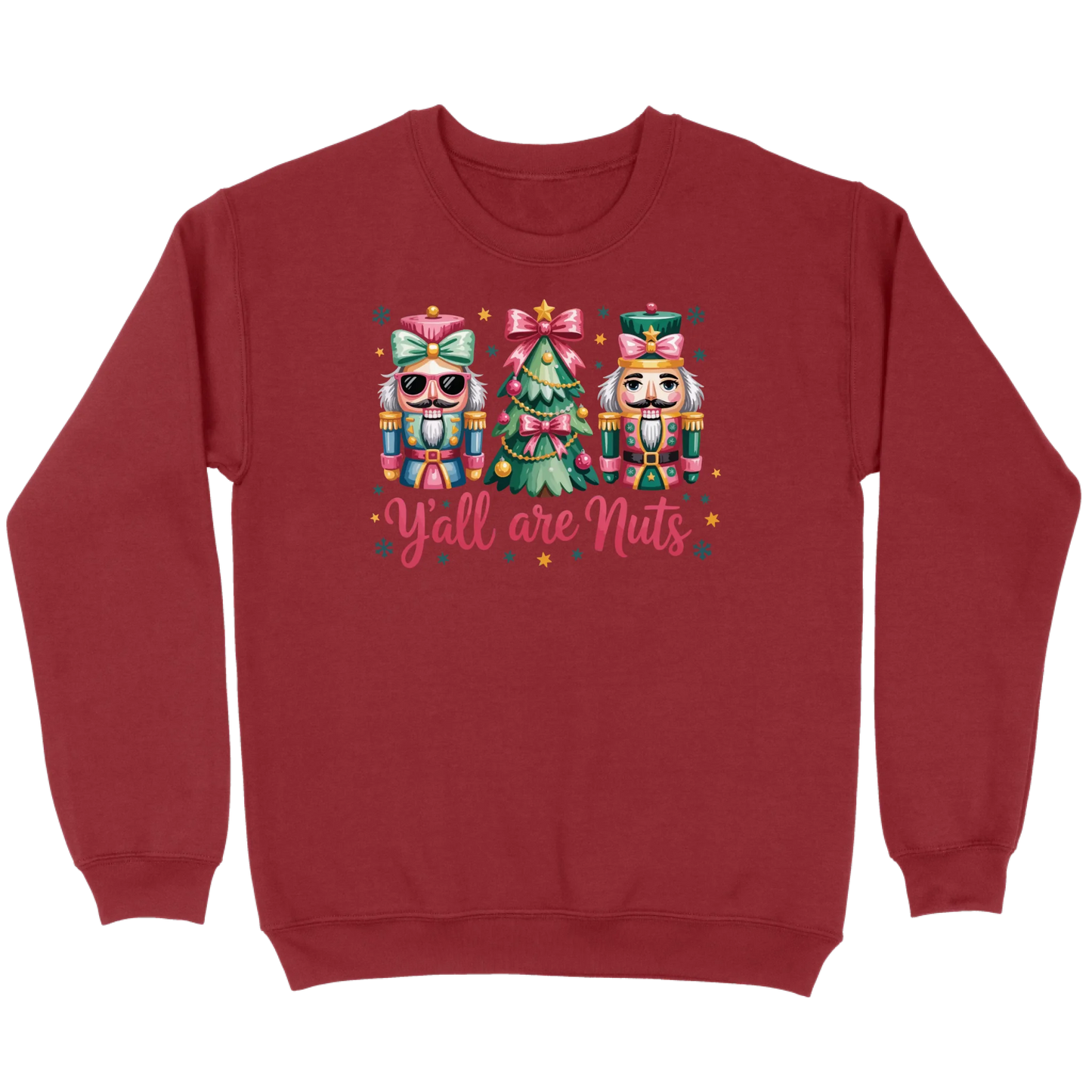 Pastel Nutcracker Y’all Are Nuts Sweatshirt
