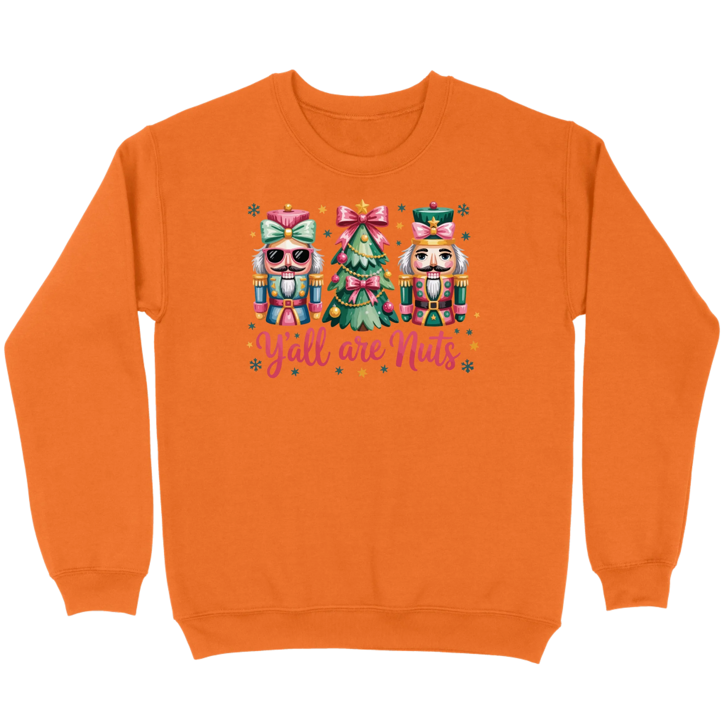 Pastel Nutcracker Y’all Are Nuts Sweatshirt