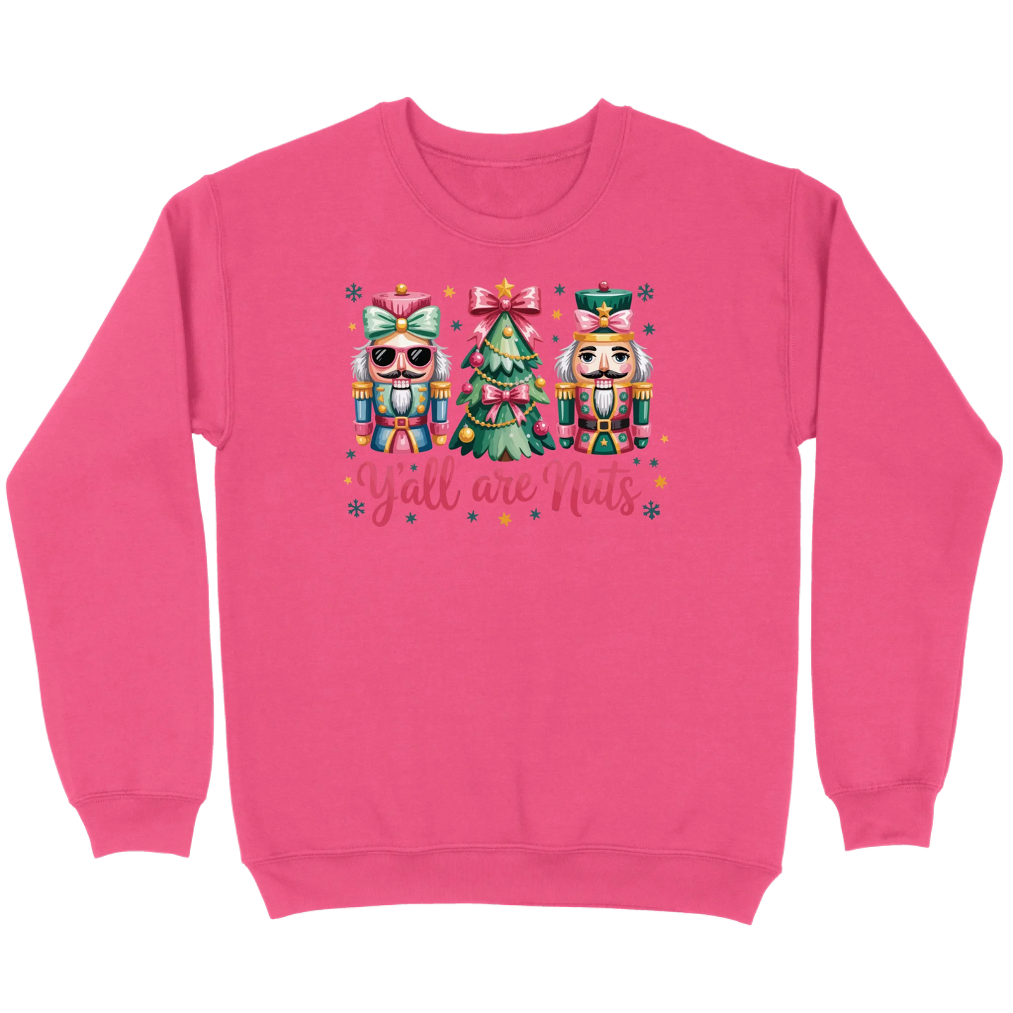 Pastel Nutcracker Y’all Are Nuts Sweatshirt