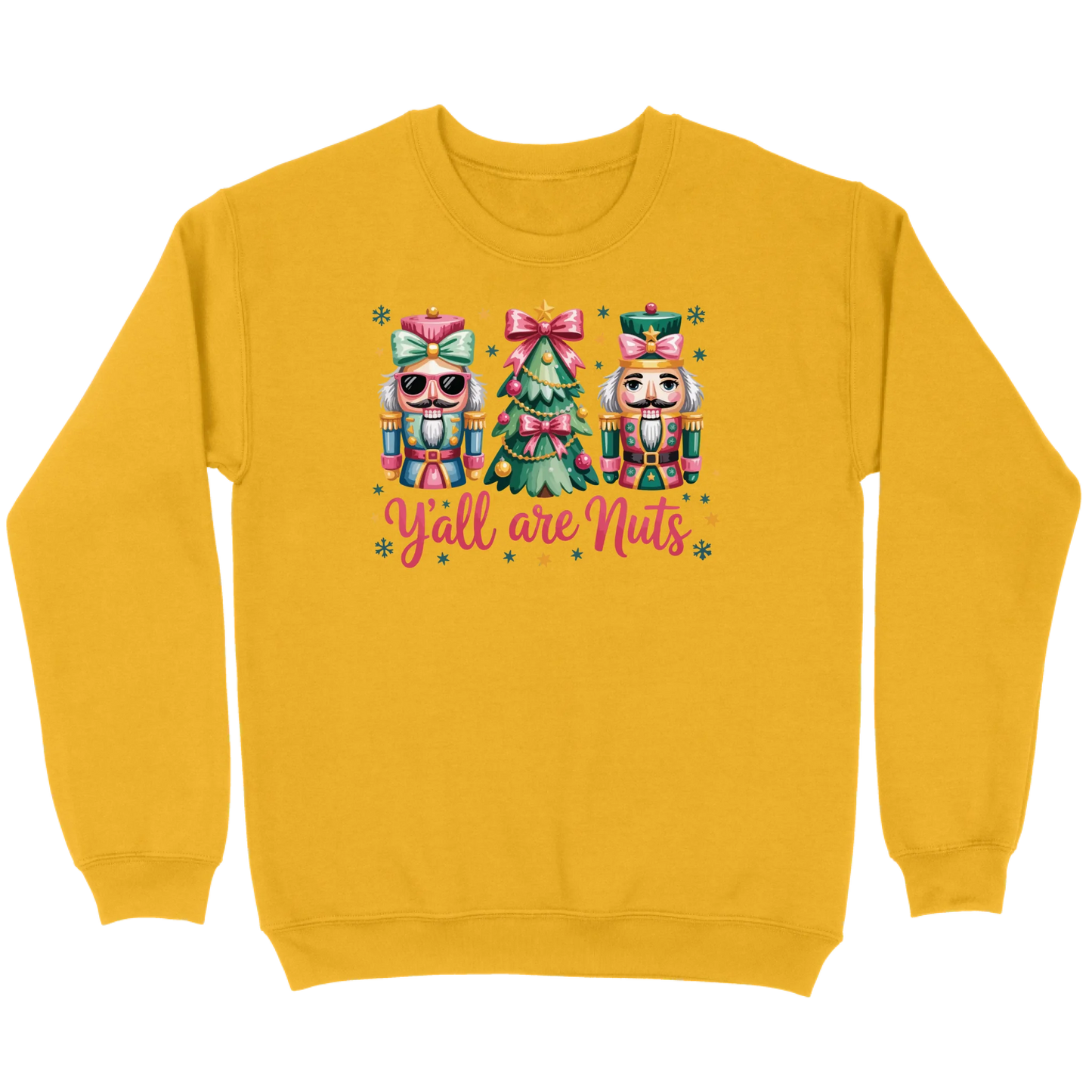Pastel Nutcracker Y’all Are Nuts Sweatshirt