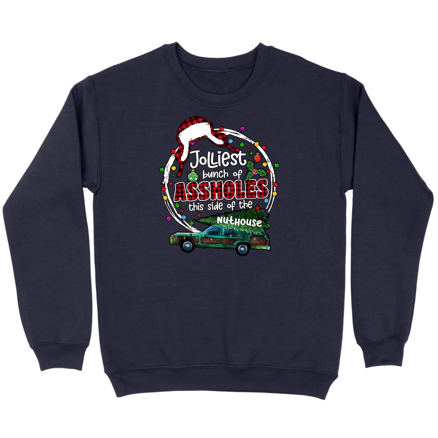 Jolliest Bunch of Assholes Christmas Wagon Sweatshirt