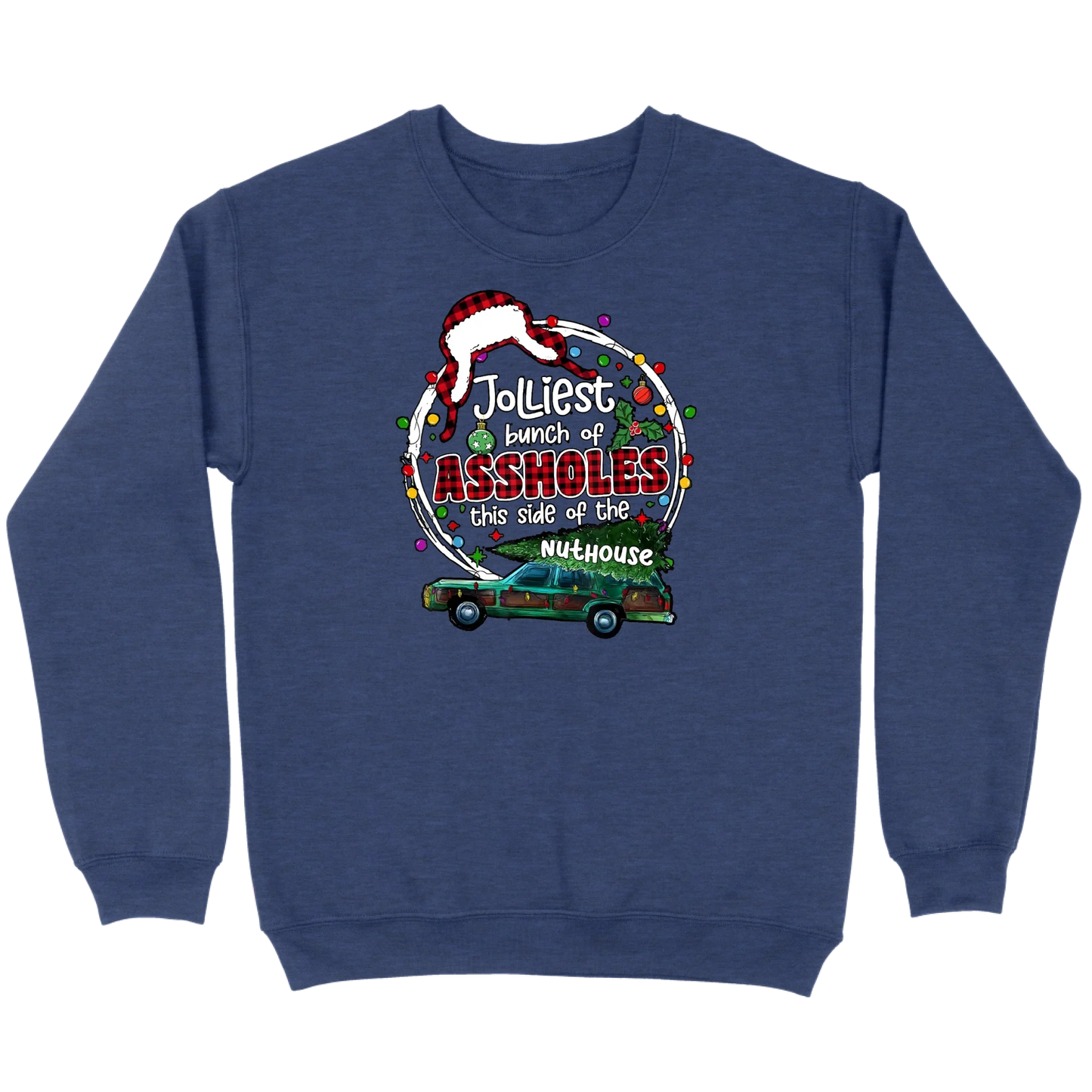 Jolliest Bunch of Assholes Christmas Wagon Sweatshirt