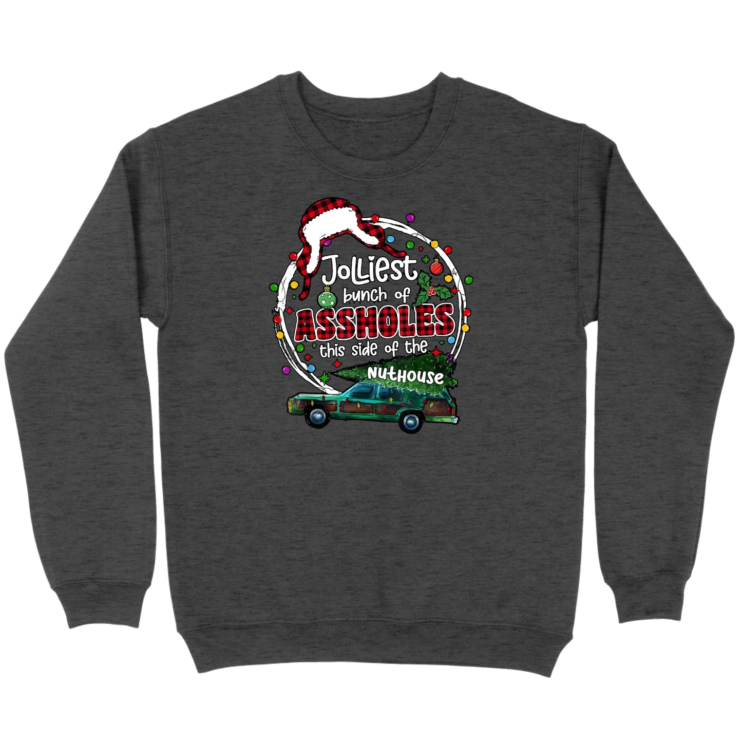 Jolliest Bunch of Assholes Christmas Wagon Sweatshirt