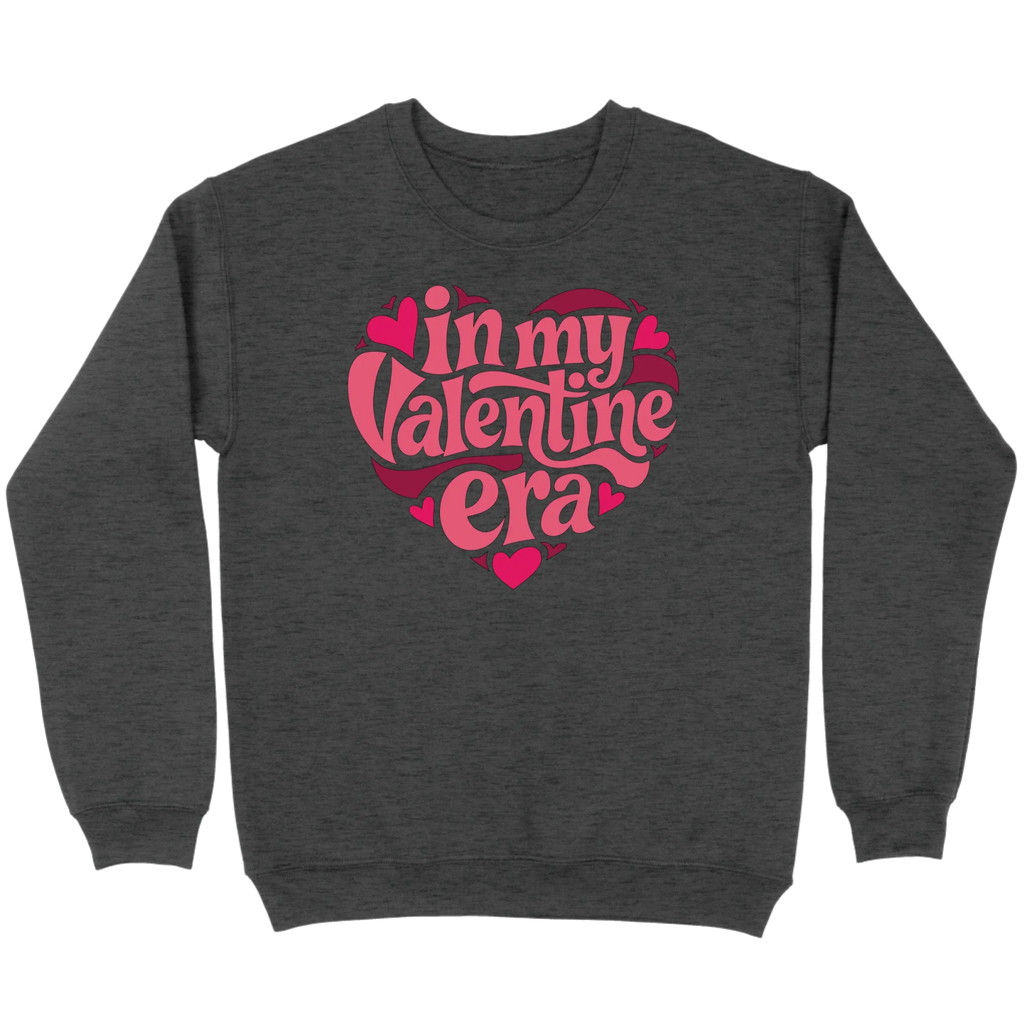 In My Valentine’s Era Sweatshirt