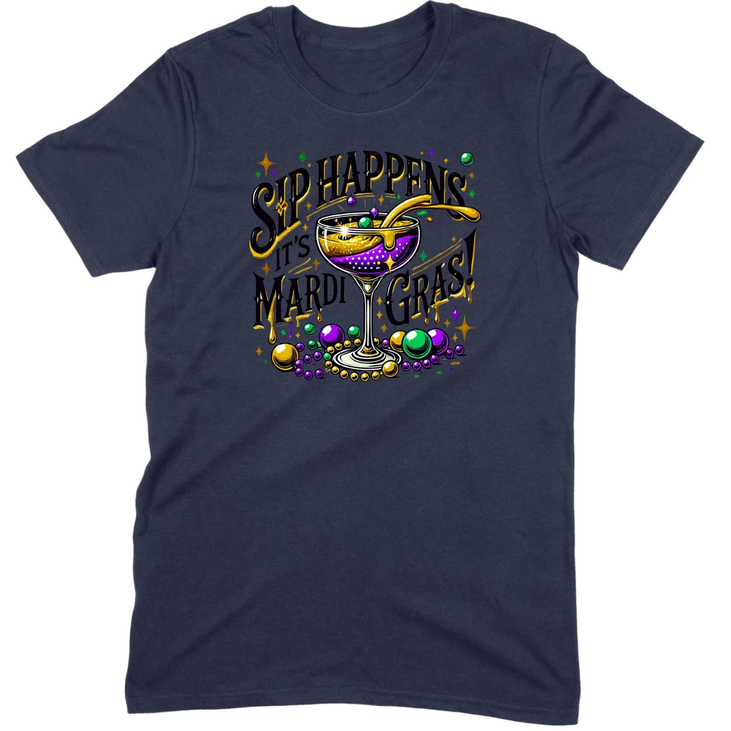 Sip Happens It’s Mardi Gras Cocktail Tee