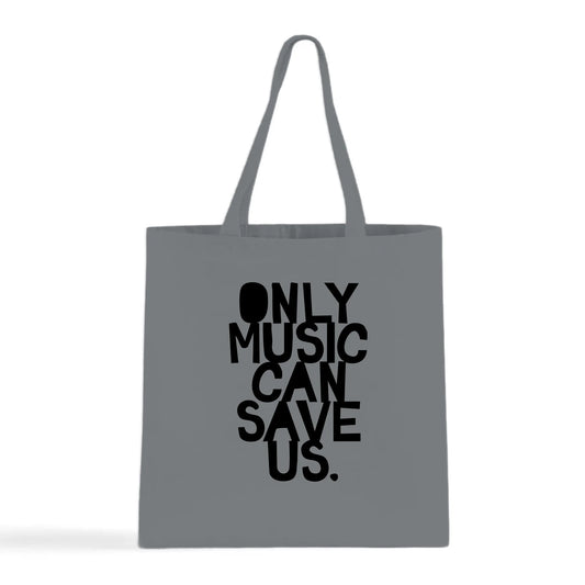 Only Music Can Save Us Tote Bag
