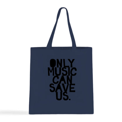 Only Music Can Save Us Tote Bag