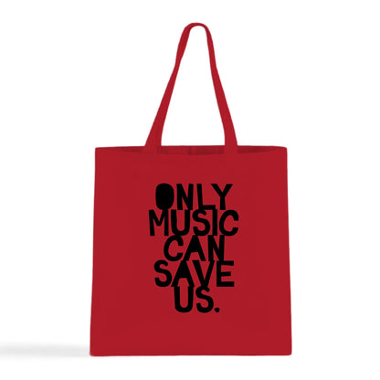 Only Music Can Save Us Tote Bag