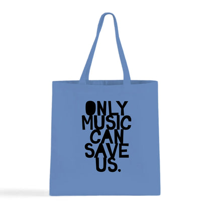 Only Music Can Save Us Tote Bag