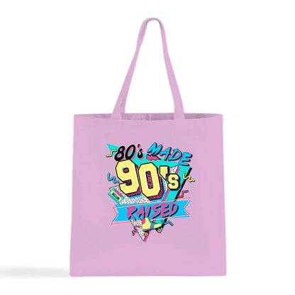 80's Made 90's Raise Tote Bag