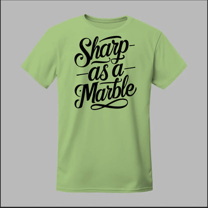 Sharp as a Marble Tee