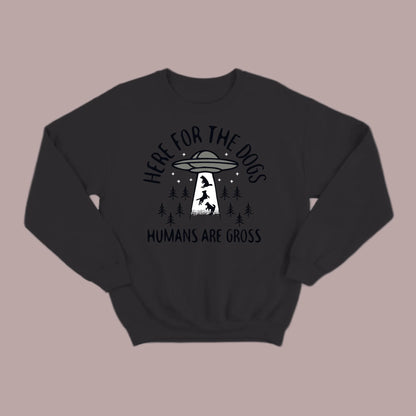 Here for the Dogs Sweatshirt
