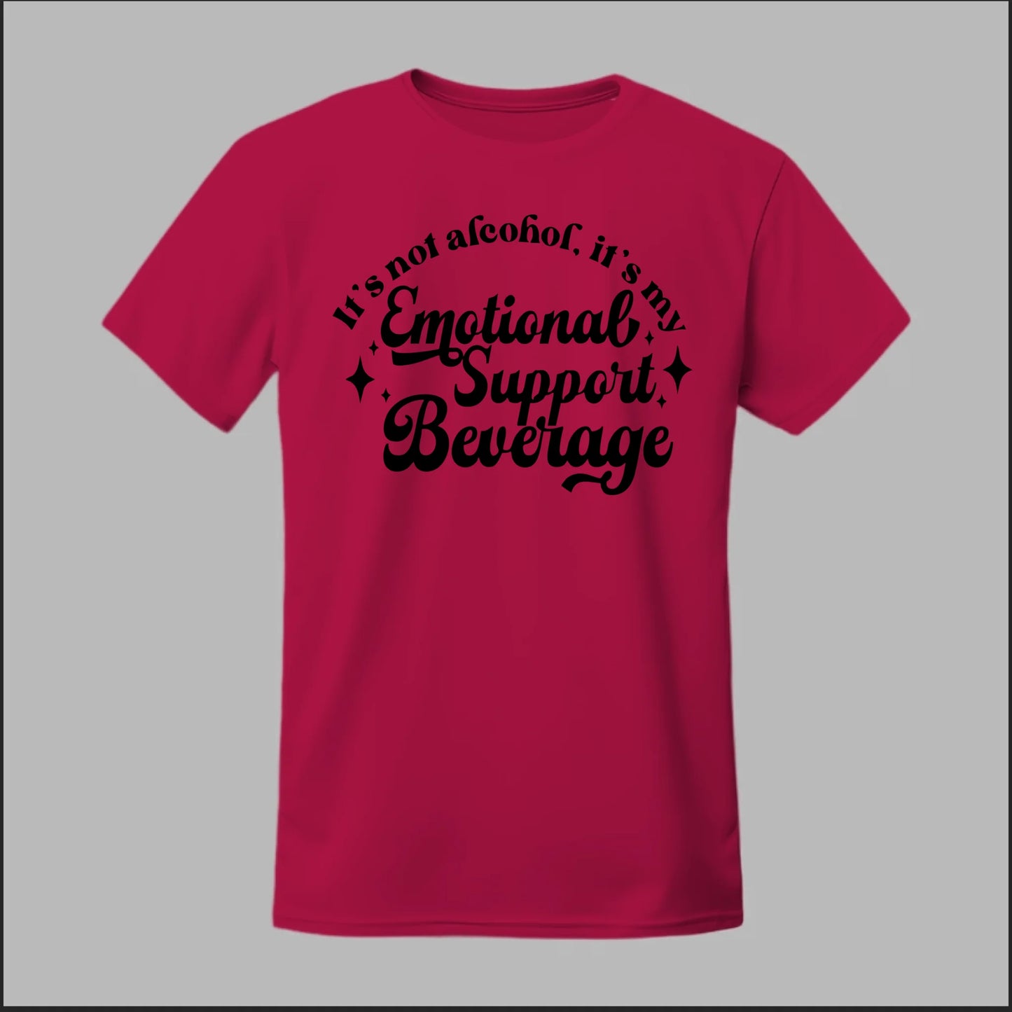 Emotional Support Beverage Tee