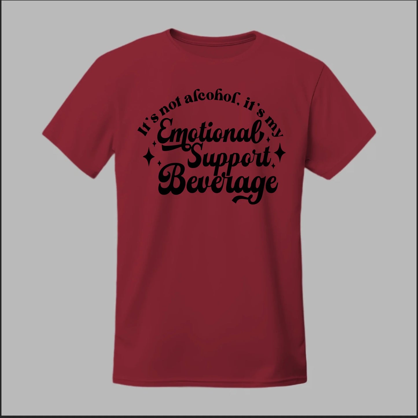 Emotional Support Beverage Tee