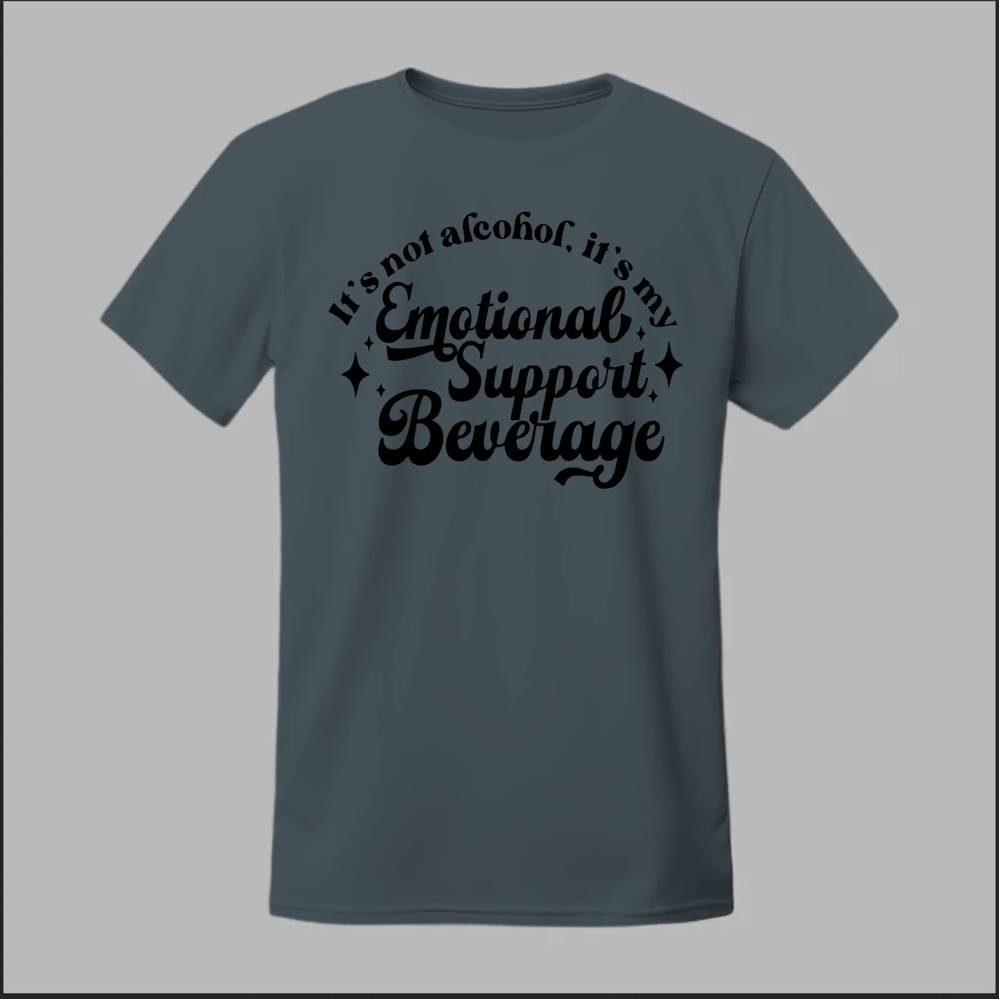 Emotional Support Beverage Tee