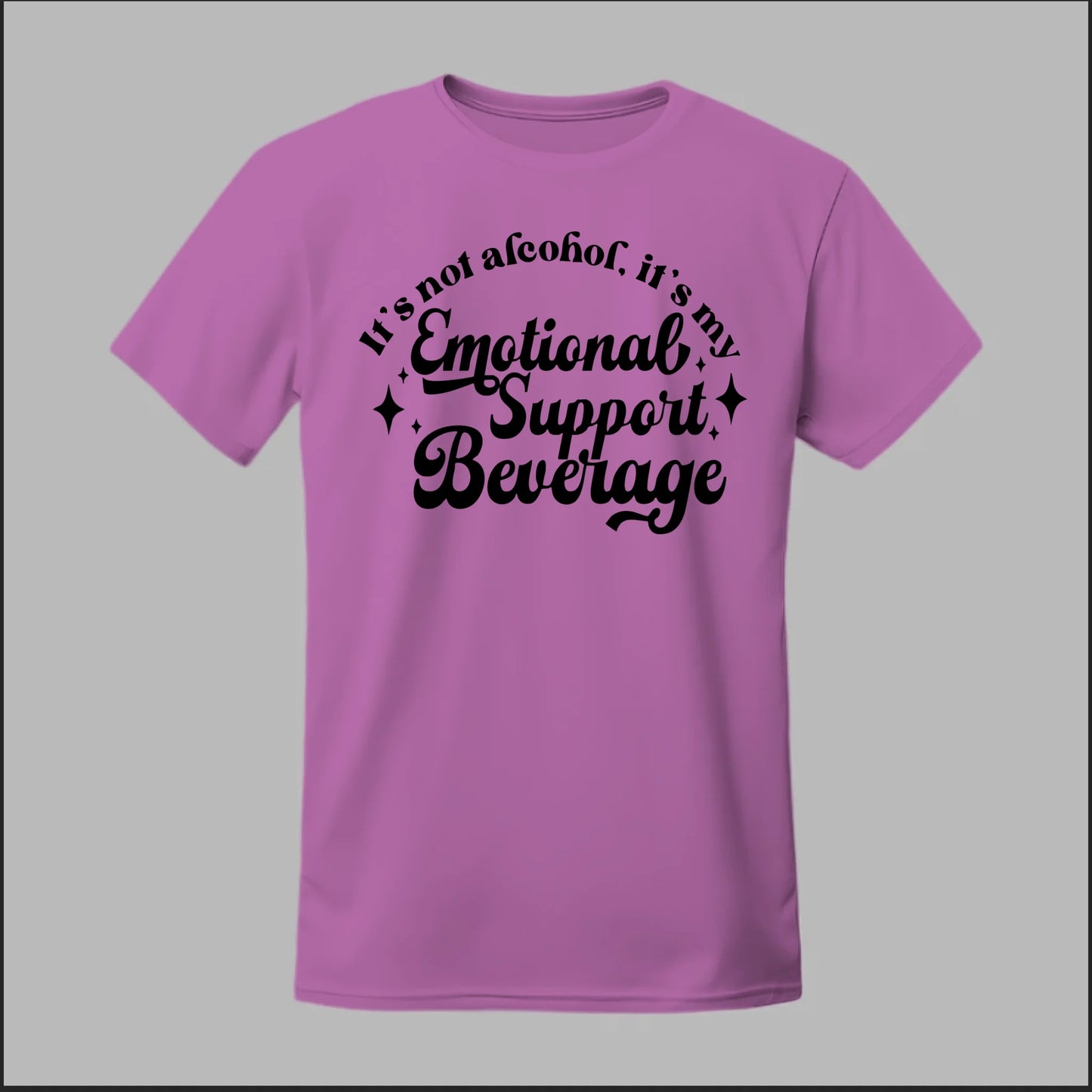 Emotional Support Beverage Tee