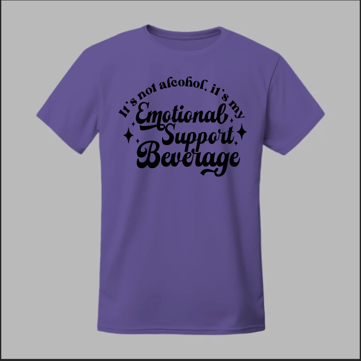 Emotional Support Beverage Tee