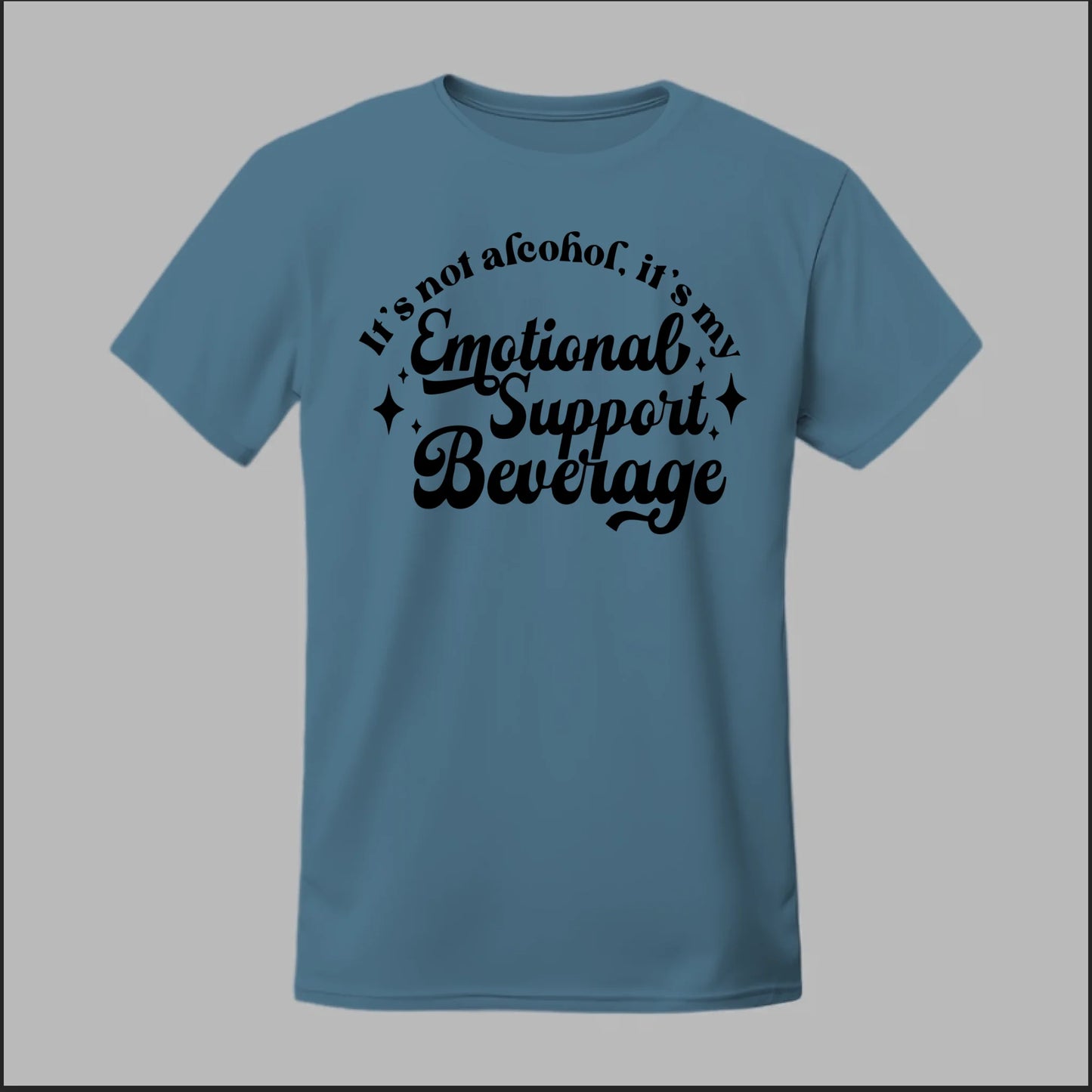 Emotional Support Beverage Tee