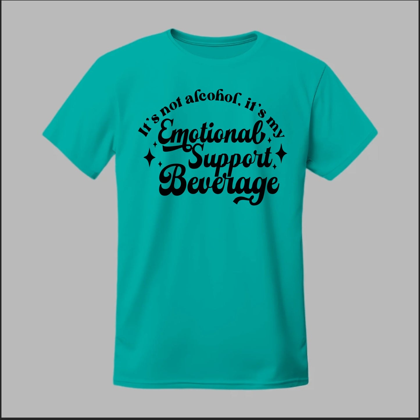 Emotional Support Beverage Tee