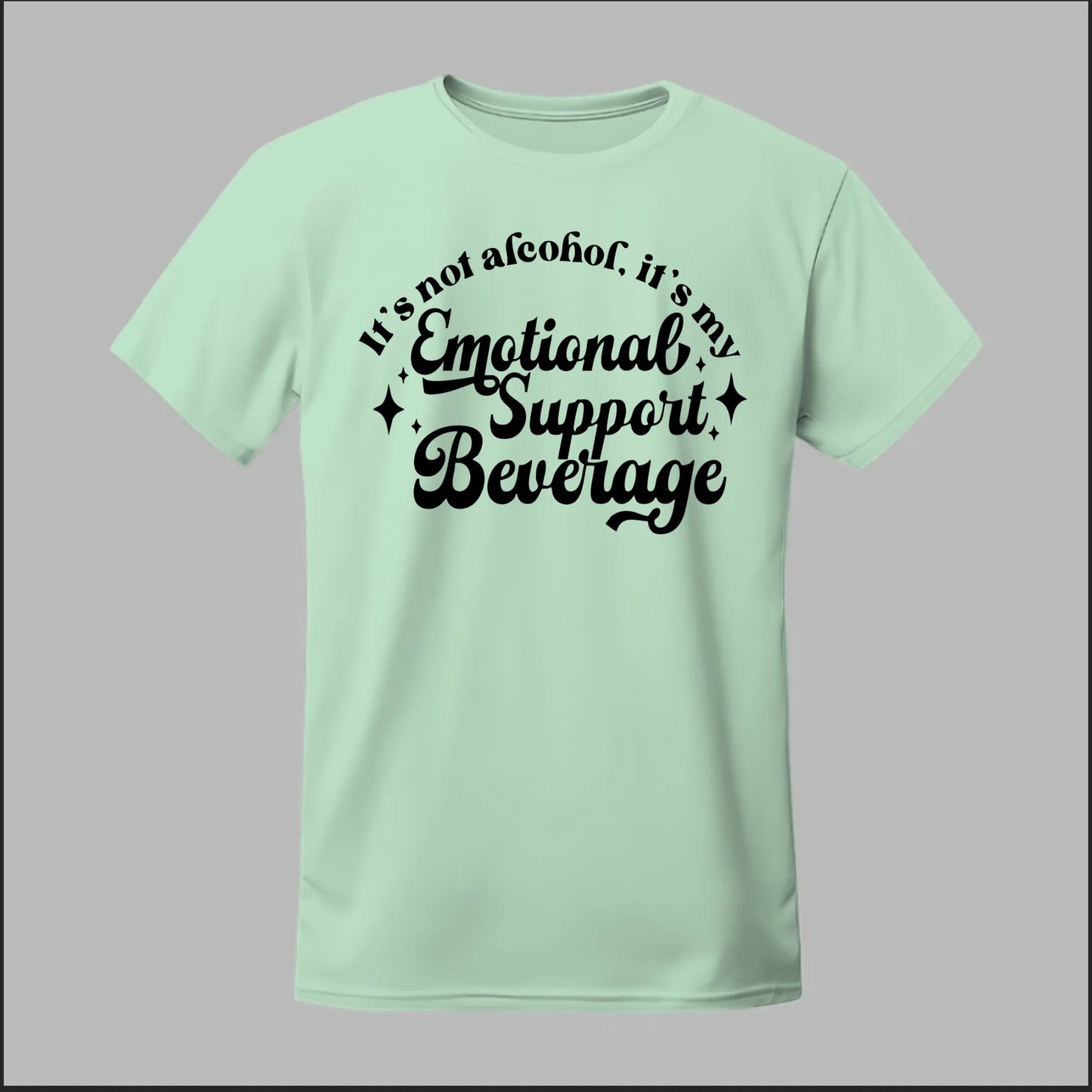Emotional Support Beverage Tee