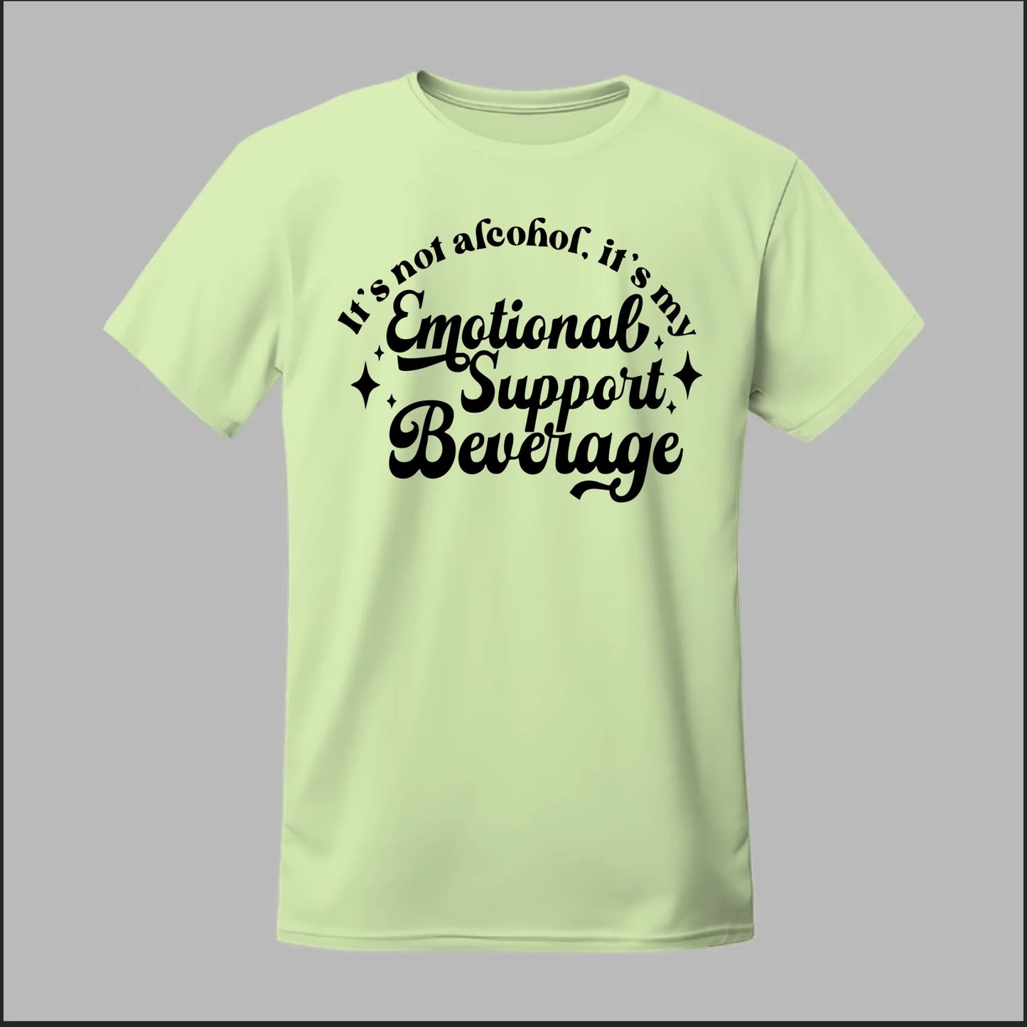 Emotional Support Beverage Tee