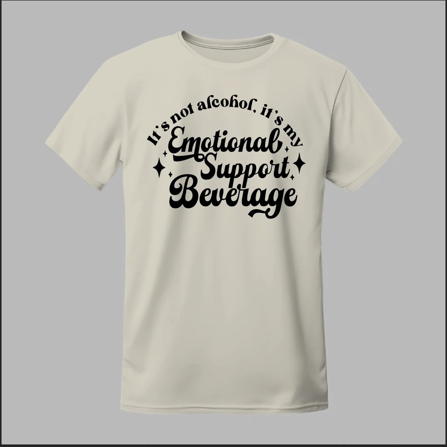 Emotional Support Beverage Tee
