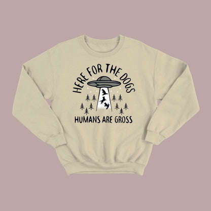 Here for the Dogs Sweatshirt