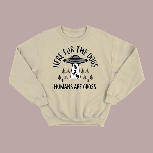Here for the Dogs Sweatshirt