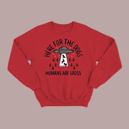 Here for the Dogs Sweatshirt