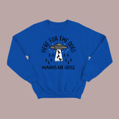 Here for the Dogs Sweatshirt