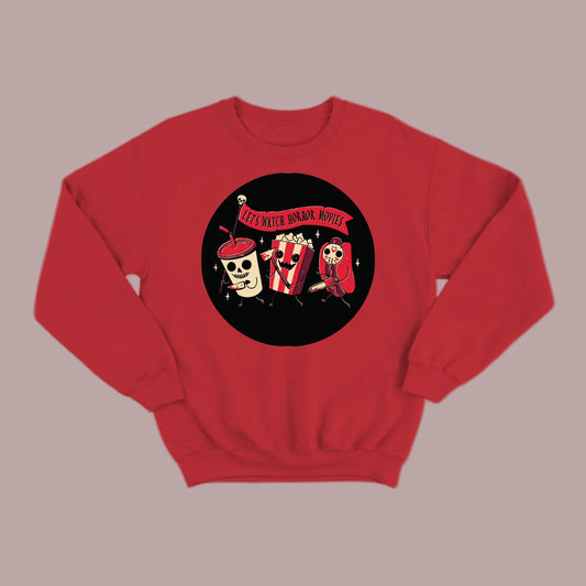 Let's Watch a Horror Movie Sweatshirt