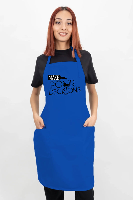 Make Pour Decisions Apron