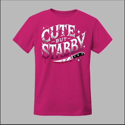 "Cute but Stabby" Tee