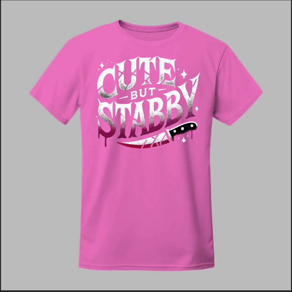 "Cute but Stabby" Tee