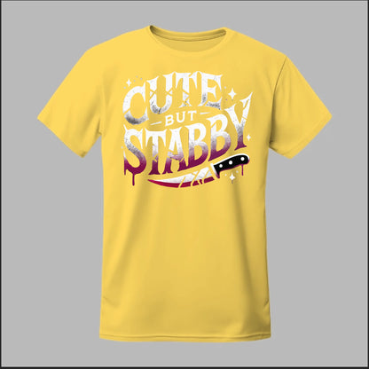 "Cute but Stabby" Tee