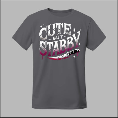 "Cute but Stabby" Tee