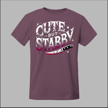"Cute but Stabby" Tee