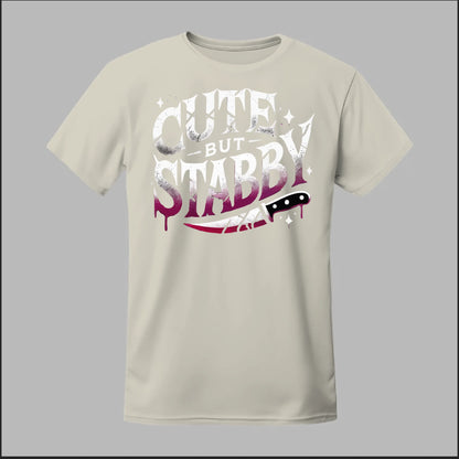 "Cute but Stabby" Tee