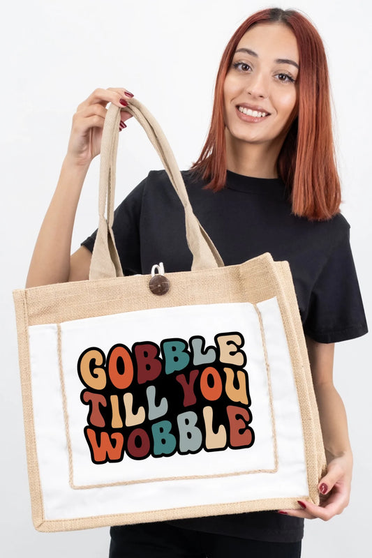 "Gobble Till You Wobble" Tote Bag