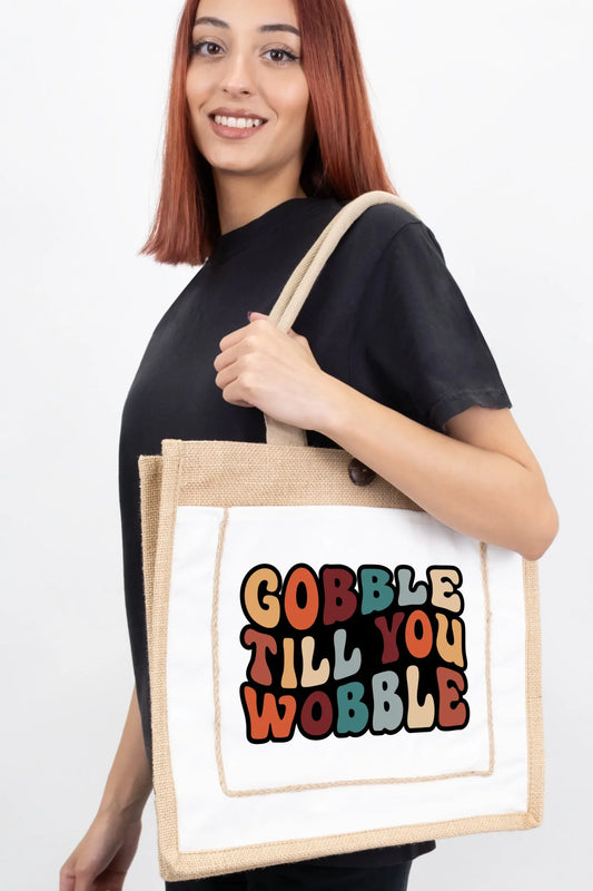 "Gobble Till You Wobble" Tote Bag