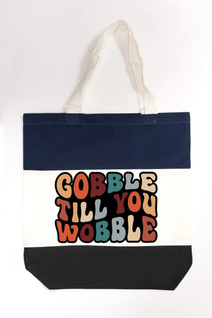 "Gobble Till You Wobble" Tote Bag