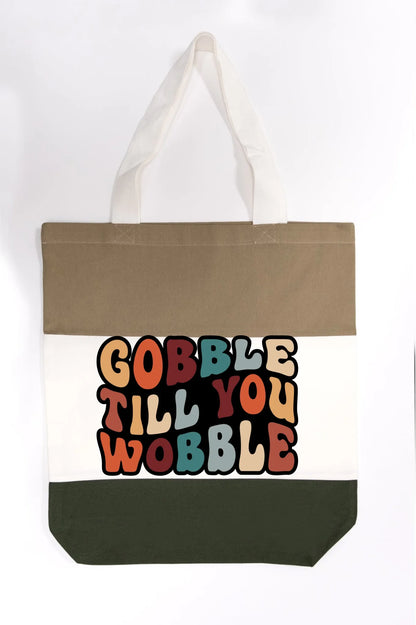 "Gobble Till You Wobble" Tote Bag