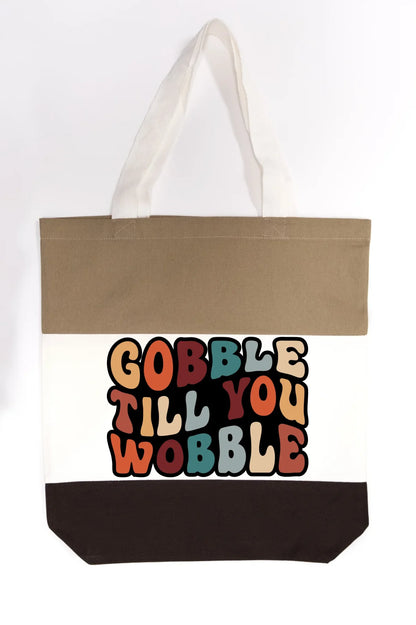 "Gobble Till You Wobble" Tote Bag