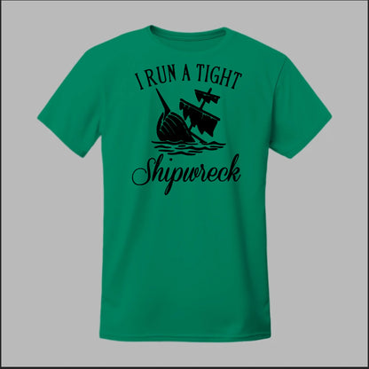 I run a tight Shipwreck Tee
